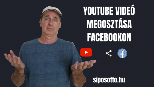 youtube videó megosztása facebookon - Sipos Ottó