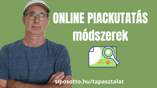 online piackutatás módszerek Sipos Ottóval