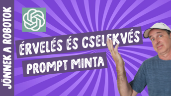 érvelés és cselekvés prompt minta használata