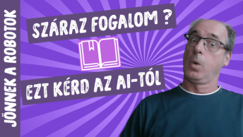 AI fogalom megyarázat a gyerek érdeklődési körének megfelelő világban.